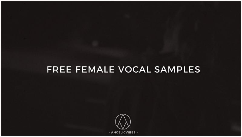 Female vocal samples free download